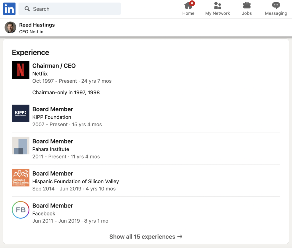 The image displays the Experience section of Netflix's CEO Reed Hastings' LinkedIn profile page; In addition to being Netflix's CEO/ chairman, Hastings was also board member on KIPP Foundation, Pahara Institute, Hispanic Foundation of Silicon Valley, and Facebook.