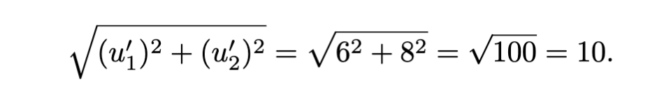 Calculating the norm of the vector <6, 8>, or two times the previous vector.

Take the radical of 6 squared plus 8 squared to get radical 100, which simplifies to 10.